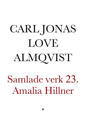 [Samlade Verk 23] • Amalia Hillner